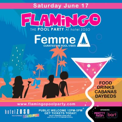 Flamingo Pool Party with FEMME A at Hotel Zoso!