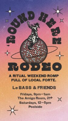 Round Here Rodeo-Pedro Le Bass & Friends