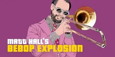 Matt Hall's Bebop Explosion Sextet