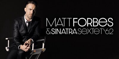 Matt Forbes & Sinatra Sextet '62