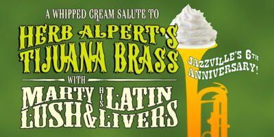 Marty Lush salutes Herb Alpert's Tijuana Brass
