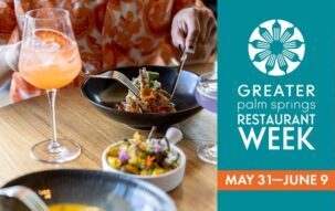 Promotional banner for Greater Palm Springs Restaurant Week featuring a collage of images: on the left, gourmet dishes and a cocktail at a dining table, in the center, the event logo with date info, and on the right, two women and three men enjoying a meal outdoors with mountains in the background.