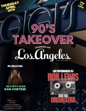 LA Mag Hosts a 90s Takeover: DJ Set from Dan Cortese & Live Music from Rob Lewis